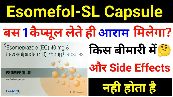 Esomefol-SL Capsule Full Review In Hindi||Esomefol-SL Capsule Use & Side Effects||Esomefol-SL
