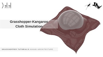 Grasshopper-Kangaroo-Cloth Simulation
