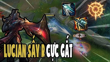 LUCIAN SẤY R CỰC GẮT KHIẾN TEAM BẠN GỤC NGÃ | ĐỒNG ĐOÀN LEO RANK