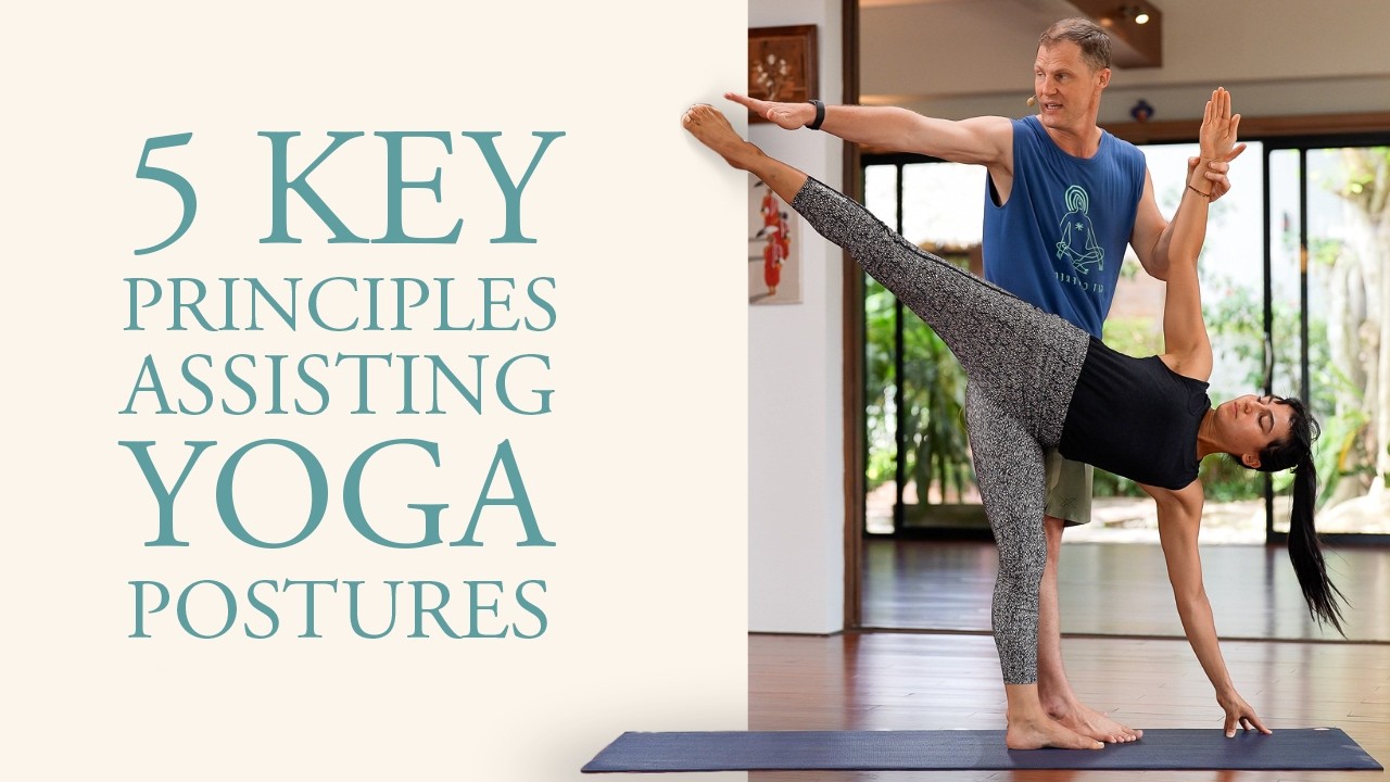 5 Key Principles For Assisting Yoga Postures