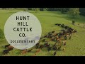 Grazing and Soil Health - Hunt Hill Cattle Co. Documentary