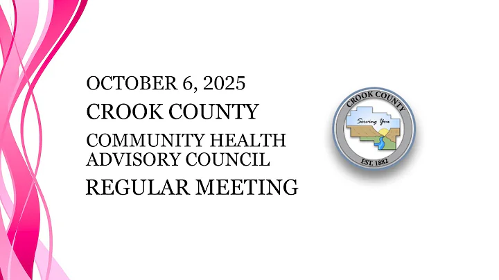 Crook County Community Health Advisory Council Regular Meeting, October 6, 2025