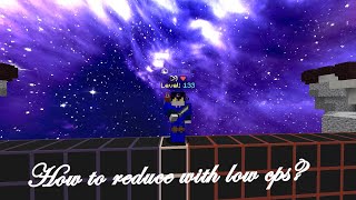 How to reduce with low cps- Minecraft