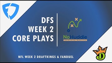 WIN NFL DFS WEEK 2 [CORE PLAYS DK & FD]