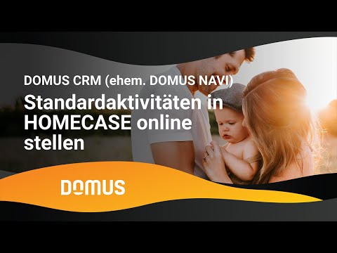 DOMUS NAVI - Standardaktivitäten in HOMECASE online stellen