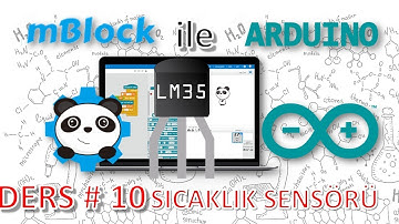mBlock ile Arduino - Ders 10  - # LM35 SICAKLIK SENSÖRÜ