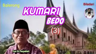 KUMARI BEDO (3), Bersama Yus Dt Parpatiah & Balerong