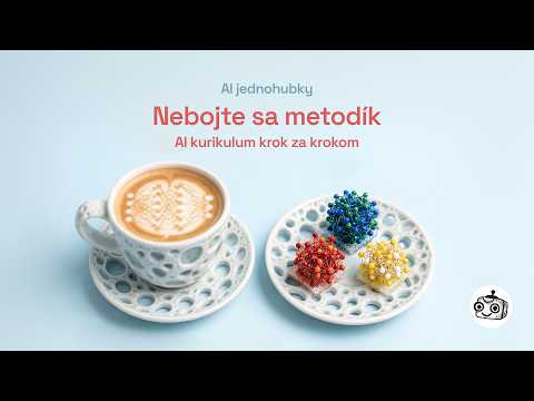 Cover: AI jednohubky 02: Nebojte sa metodík — AI kurikulum krok za krokom