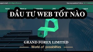 grandforex Min 1$ Lãi mãi mãi đã đầu tư rút tiền có khả năng chạy dài | Cập nhật rút tiền 1.7.2019