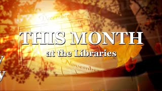 THIS MONTH at the Libraries - March 2022