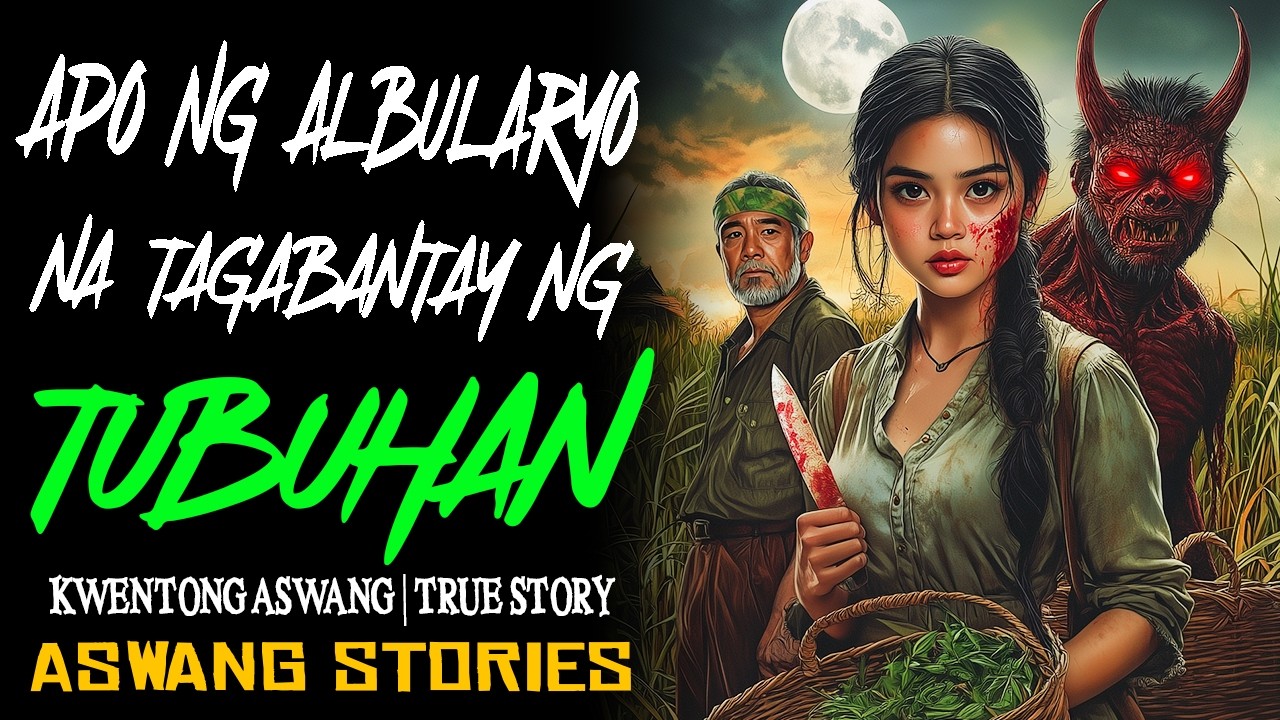 APO NG ALBULARYO NA TAGABANTAY NG TUBUHAN | Kwentong Aswang | True Story