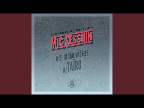 Jahneration & Taïro - Global Madness