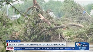 Search efforts continue after deadly flooding in Central Texas