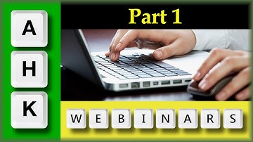 AutoHotkey Webinar 02/2019 Hour 1