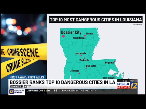 Bossier City ranked #10 in top 10 dangerous cities in Louisiana, according to online report