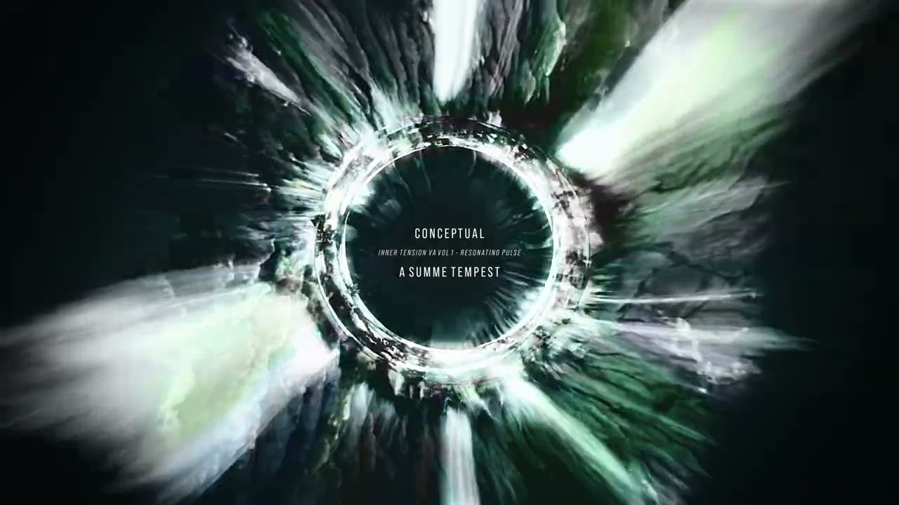 CONCEPTUAL - A Summe Tempest [Inner Tension 004]