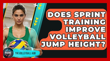 Does Sprint Training Improve Volleyball Jump Height? - The Volleyball Hub