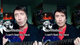 The Weekend -  I Can't Feel my Face : Acoustic Cover (Hughesy)