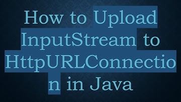 How to Upload InputStream to HttpURLConnection in Java