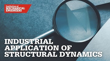 Industrial Application of Structural Dynamics - AWE