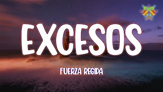 Fuerza Regida - EXCESOS ( Letra\/Lyrics )