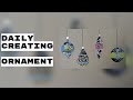 🎨Daily Creating: Ornament🎨