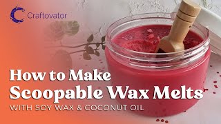 How to Make Scoopable Wax Melts screenshot 2