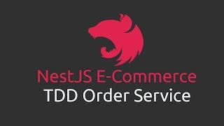 NestJS ECommerce - [11] TDD Order Service