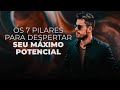 Aware Academy | Os 7 Pilares Para Despertar Seu Máximo Potencial