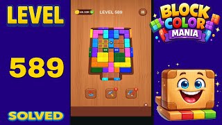 Block Color Mania – Level 589 | Fast & Clean Solution