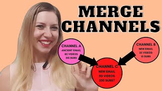 How to merge more YouTube channels? Can I transfer all my content to one channel?