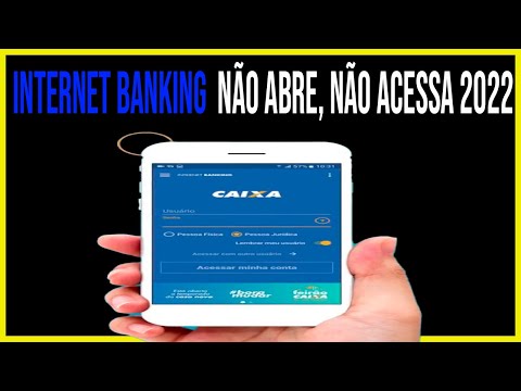 Resolvido - Internet Banking não abre,  não consigo acessar app da CAIXA 2022