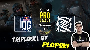 TripleKill by Plopski on Mirage, OG vs NIP, ESL Pro League Season 14