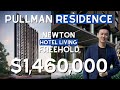 Pullman residence  freehold hotelesque living with platinum accor 150m to newton mrt l sg condo