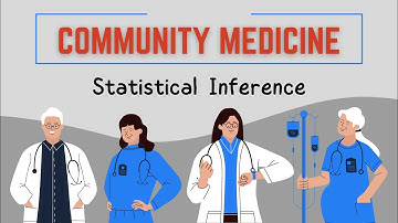 Community Medicine - Statistical Inference