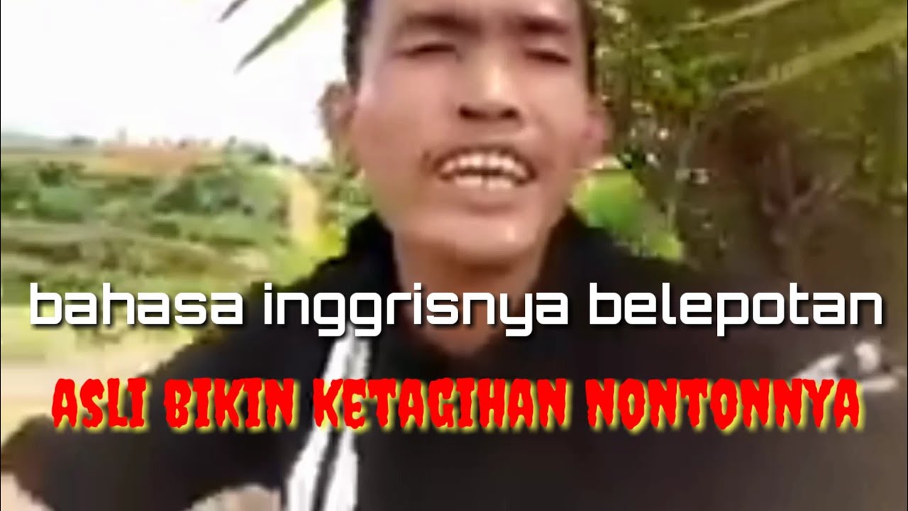 Lucu banget bahasa  Inggrisnya   YouTube