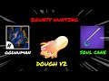 Dough v2  shark v4  godhuman  soul cane bounty hunting blox fruits