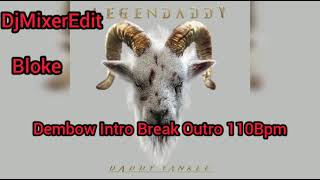 🔥 Daddy Yankee - Bloke - Dembow Intro Break Outro 110Bpm - DjMixerEdit Resimi