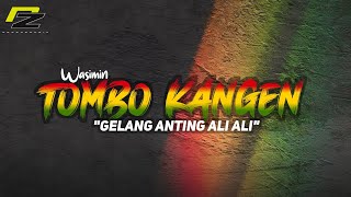 TOMBO KANGEN - MAS GELANG ANTING ALI ALI Reggae version
