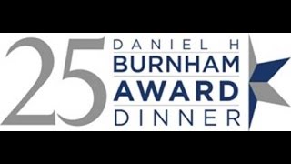 25th Annual Daniel H. Burnham Award Dinner