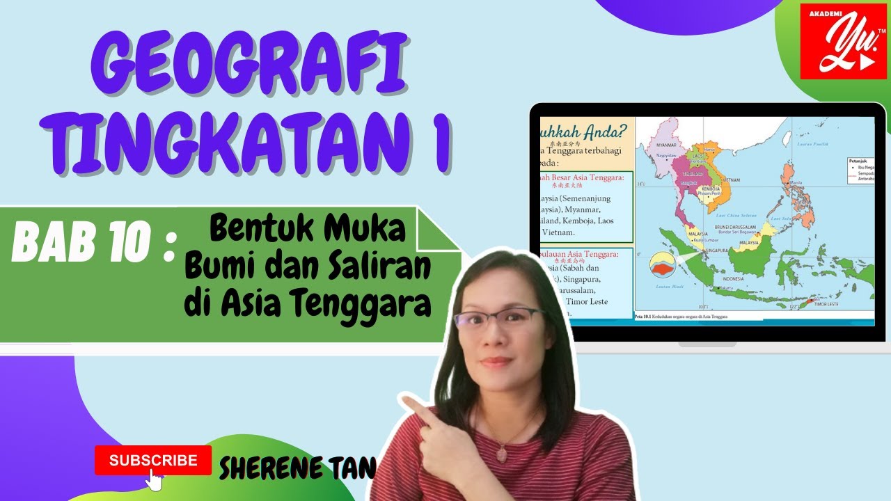 Geografi Tingkatan 1 Bab 10 Bentuk Muka Bumi Dan Saliran Di Asia Tenggara Kelas Live