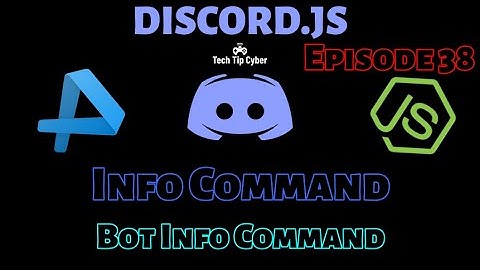 How To Make Discord.JS BOT | Episode 38 - Bot Info Command | Tech Tip Cyber