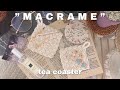 #DIY ·💎Macrame tea coaster / 마크라메 티코스터 &amp; 귀걸이 정리대