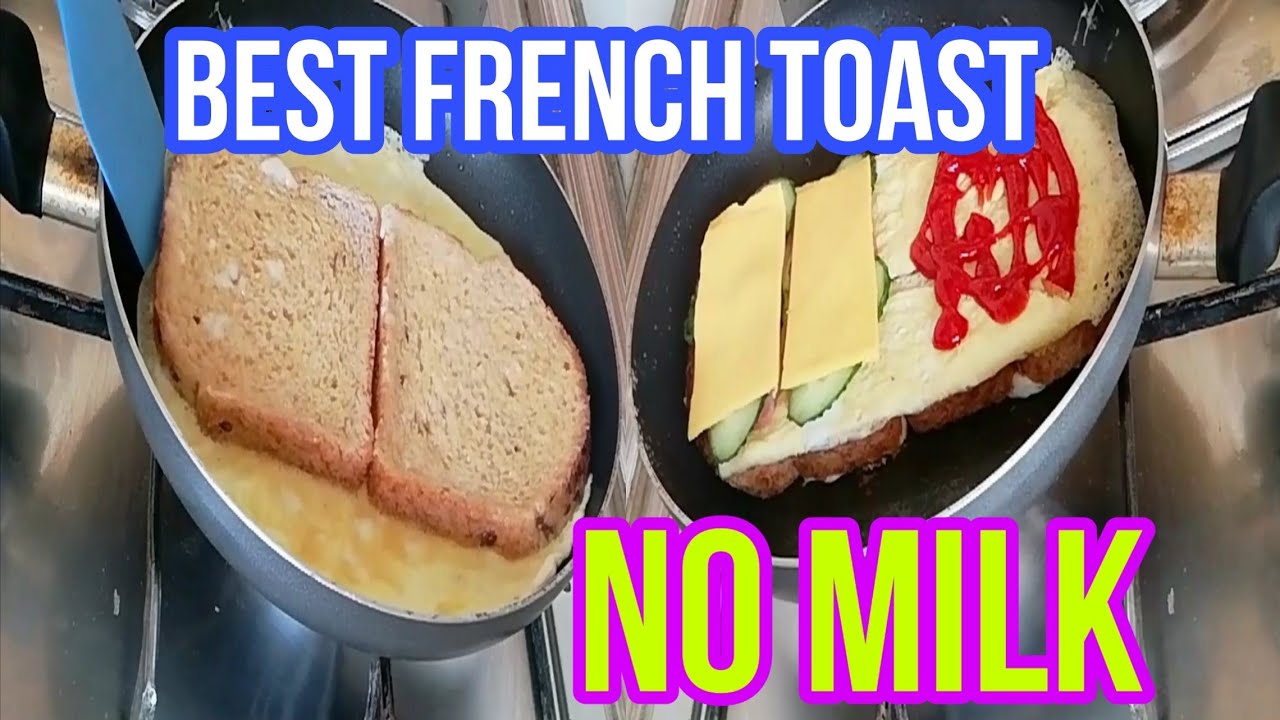 BEST FRENCH TOAST NO MILK QUICK & EASY RECIPES YouTube