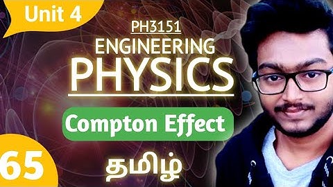 Compton Effect in Tamil Engineering Physics Unit 4 Basic Quantum Mechanics | Derivations in Tamil
