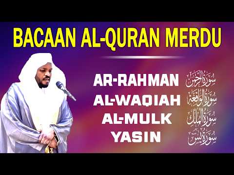 Surat Al-Qur'an Terbaik, Sangat indah Dan Damai | SURAT YASIN, AR RAHMAN, AL MULK, AL WAQIAH