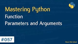 تعلم لغة Python درس 057# - شرح ال Function Parameters + Arguments