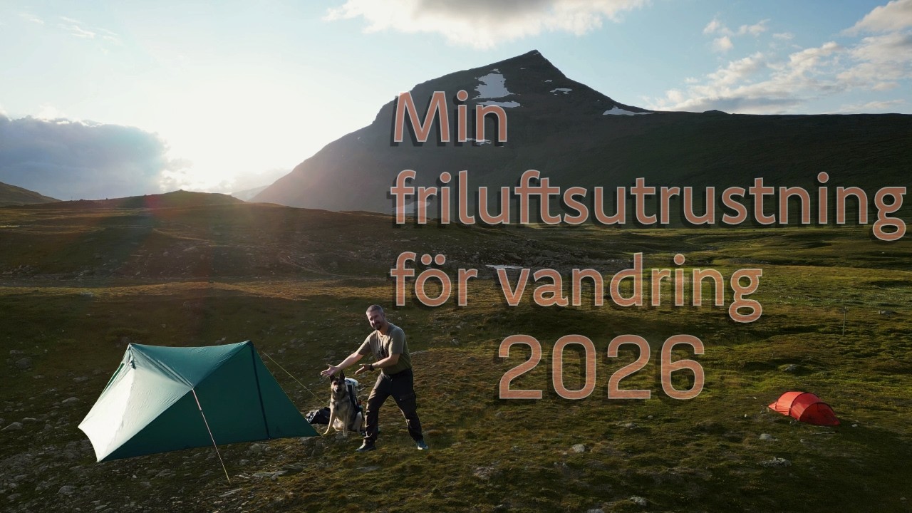 Min friluftsutrustning för vandring under 2026