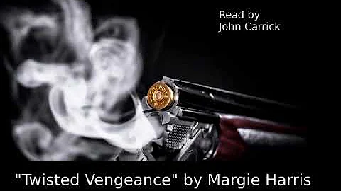 "Twisted Vengeance" by Margie Harris