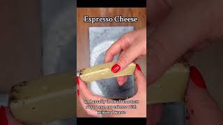 Espresso Cheese #cheese #fyp #food Espresso Cheese #cheese #fyp #food